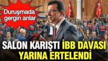 Salon karıştı, İBB davası yarına ertelendi: Duruşmada gergin anlar
