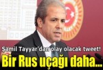 Şamil Tayyar'dan sosyal medyada olay olan tweet!