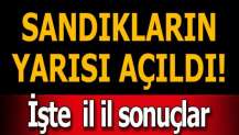 Sandıkların yarısı açıldı, işte ilk seçim sonuçları...
