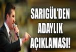 Sarıgül'den adaylık açıklaması!