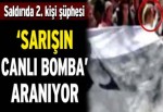 ‘Sarışın canlı bomba’ aranıyor