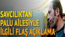 Savcılıktan flaş Palu ailesi açıklaması