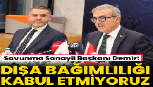 Savunma Sanayii Başkanı Demir: Stratejik hiçbir ürün ve teknolojide dışa bağımlılığı kabul etmiyoruz