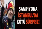 Sebastian Vettel'e İstanbul'da pasaport şoku