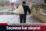 Seçmenlere kar sürprizi