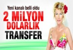 Seda Sayan 2 milyon dolara TV8'e transfer oldu