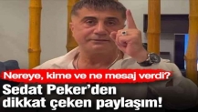 Sedat Peker'den dikkat çeken paylaşım! Nereye, kime ve ne mesaj verdi?