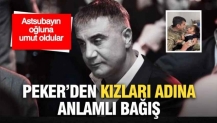 Sedat Peker'den kızları adına anlamlı bağış: Astsubay'ın oğluna umut oldular