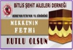 Şehit Ailelerinden 'Mekke'nin Fethi' yıl dönüm mesajı