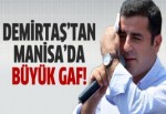 Selahattin Demirtaş'tan büyük gaf!