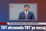 Selahattin Demirtaş'tan TRT ekranlarında TRT'ye imalı mesaj