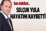 Selçuk Yula hayatını kaybetti