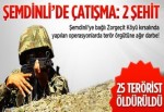 Şemdinli'de çatışma: 2 asker şehit