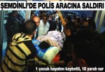 Şemdinli'de polis aracına saldırı