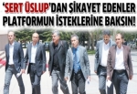 'Sert üslup'dan şikayet edenler platformun isteklerine baksın!