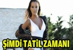 Şimdi tatil zamanı