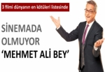Sinemada olmuyor 'Mehmet Ali Bey'