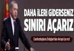 Sınırları açarız.