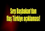 Sırp Başbakan'dan flaş Türkiye açıklaması