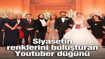 Siyasetin renklerini buluşturan Youtuber düğünü