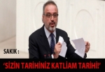 Sizin Tarihiniz Katliam Tarihi