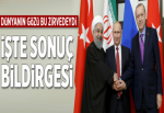 Soçi'deki üçlü zirvede ortak bildiri.