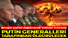 Şoke eden açıklama! Putin nükleer kullanmaya kalkarsa generalleri onu öldürülecek