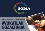 Soma'da avukatlar kelepçelenip, spor salonuna kapatıldı