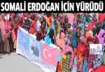 Somali'de Başbakan Erdoğan'a destek gösterisi