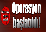 Soylu: Operasyon başlatıldı