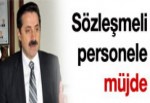 Sözleşmeli personele müjde!