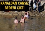 Su kanalından ceset çıktı