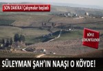 Süleyman Şah Türbesi‘nin yeri değiştiriliyor