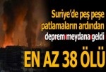 Suriye Hama'da mühimmat deposunda patlama! En az 38 ölü...