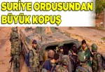 Suriye ordusundan büyük kopuş