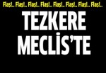 Suriye tezkeresi Meclis'te