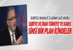 Suriye ve İran Türkiye'ye yönelik sinsi bir plan içindeler