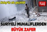 Suriyeli Muhaliflerden Büyük Zafer