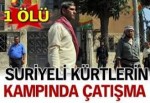 Suriyeli Kürtler'in Kampında Çatışma