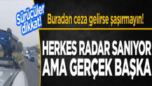 Sürücüler dikkat, herkes radar sanıyor ama gerçek başka! Buradan ceza gelirse şaşırmayın