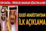 Suudi Arabistan'da son dakika gelişmesi... Prensler gözaltında