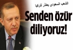 'Suudi halkı Türkiye'den özür diliyor'