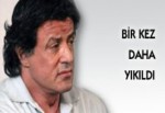 Sylvester Stallone Bir Kez Daha Yıkıldı