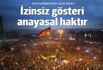 Taksim Dayanışması'na beraat gerekçesi: İzinsiz gösteri anayasal haktır