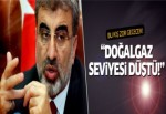 Taner Yıldız: Doğalgaz seviyesinde azalma var