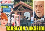 Tansiyon yükseldi