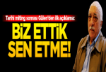 Tarihi miting sonrası FETÖ lideri Gülen'den ilk açıklama