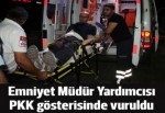 Tarsus Emniyet Müdür Yardımcısı, PKK gösterisinde açılan ateşle yaralandı