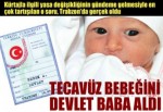 Tecavüz bebeği devletin kollarında