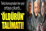 Teröristlerin telsiz konuşmaları her şeyi ortaya çıkardı!